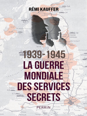 cover image of 1939-1945. La guerre mondiale des services secrets